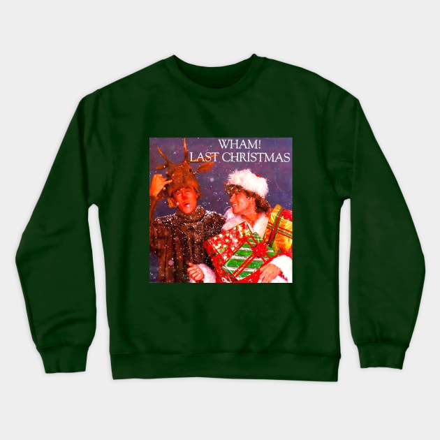 LAST CHRISTMAS Crewneck Sweatshirt by Pop Fan Shop